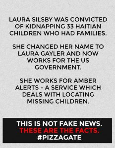 Laura Silsby was convicted of kinapping 33 Haitian children, was saved by the Clintons, changed her name to Laura Gayler and now works for the U.S. Govt - She works for "Amber Alerts", a service which deals with locating missing children : conspiracy