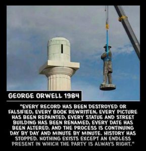 It's happening before our very eyes. If you oppose the erasure of history, you will now be associated with White Supremacists , Nazis, Racists and Domestic right wing terrorism...it's the brainwash psychology of association. : conspiracy