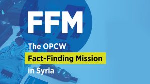 OPCW Issues Fact-Finding Mission Reports on Chemical Weapons Use Allegations in Douma, Syria in 2018 and in Al-Hamadaniya and Karm Al-Tarrab in 2016