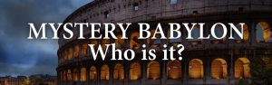 Mystery Babylon &ndash; Who Is It?  Endtime Ministries with Irvin Baxter