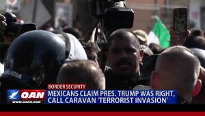 Mexicans claim President Trump was right, call caravan 'terrorist invasion' - YouTube